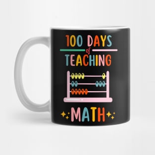 100 days of teaching math- 100 days of school Mug